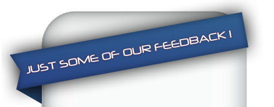 Just some of our feedback